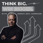 Think Big. Win Bigger.